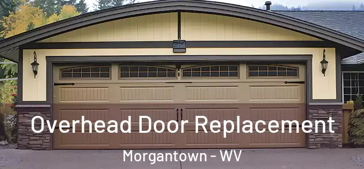  Overhead Door Replacement Morgantown - WV
