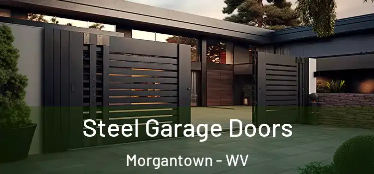  Steel Garage Doors Morgantown - WV